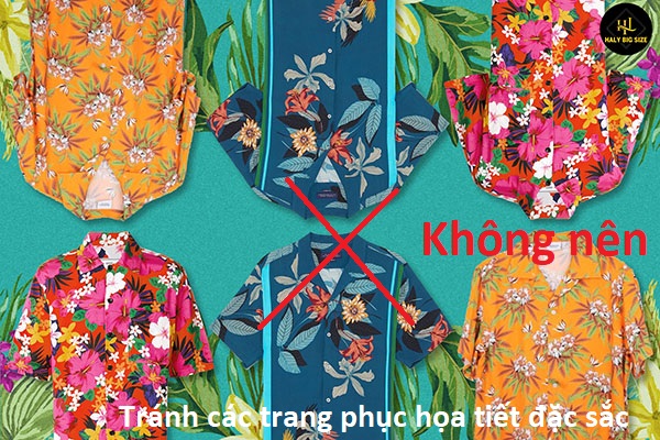 Tránh các trang phục có họa tiếc đặc sắc