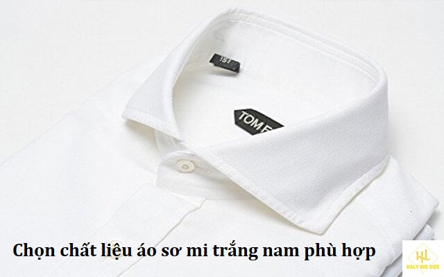 chọn chất liệu vải áo sơ mi trắng