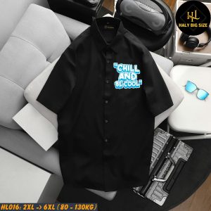 Áo sơ mi nam big size ngắn tay đen in "Cool and chill" HL016
