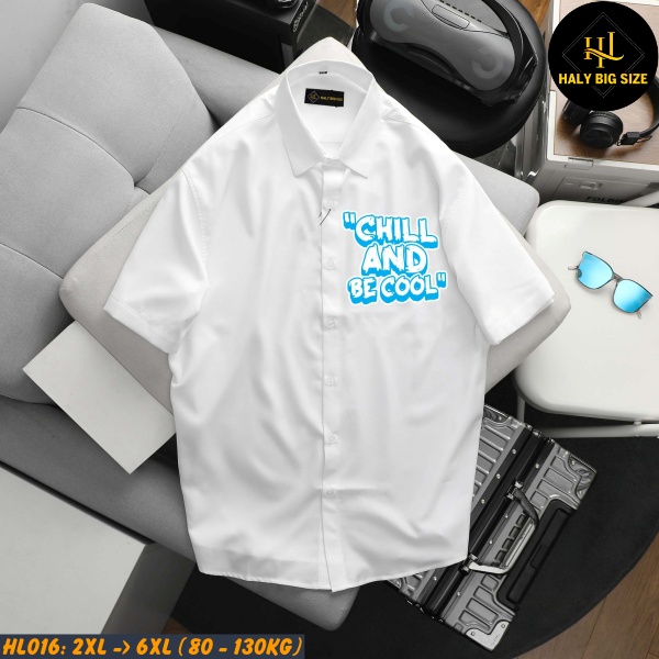 Áo sơ mi nam big size ngắn tay trắng in "Cool and chill" HL016